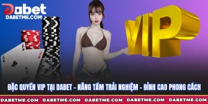 đặc quyền VIP