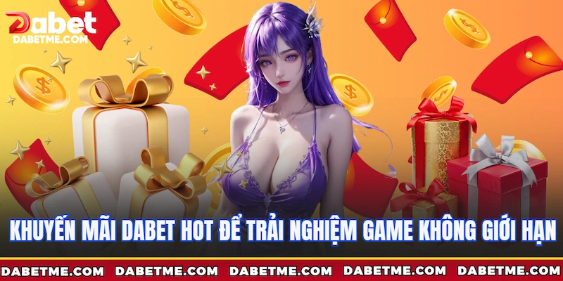 Giới thiệu vai trò khuyến mãi Dabet