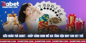 Siêu hoàn trả Dabet